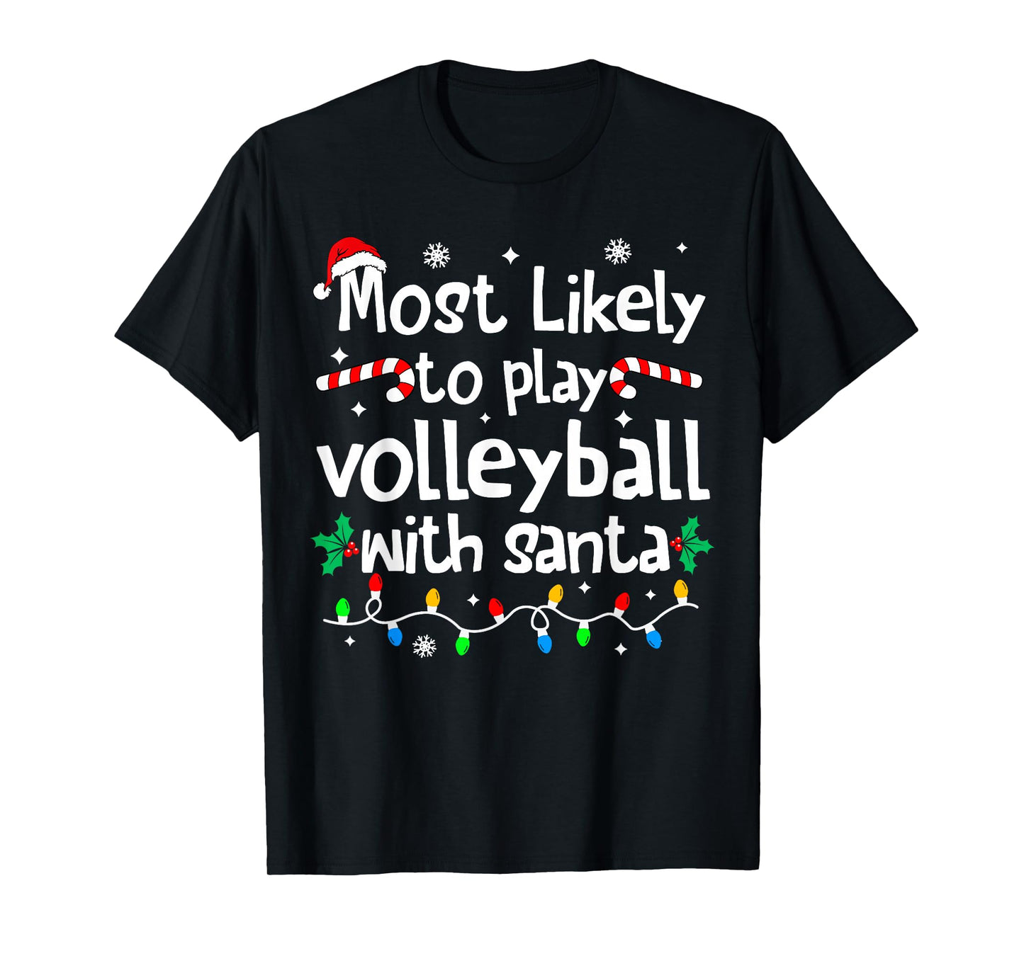 Most Likely to Play Volleyball with Santa Christmas Matching T-Shirt
