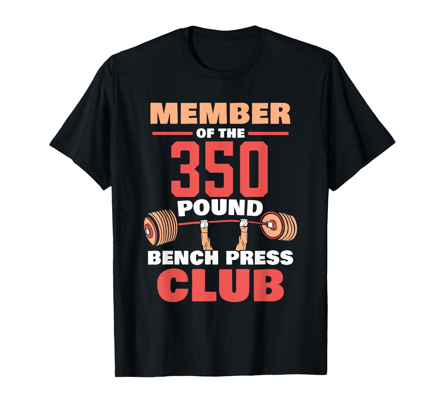 Member Of The 350 Pound Bench Press Club Strength Gym T-Shirt