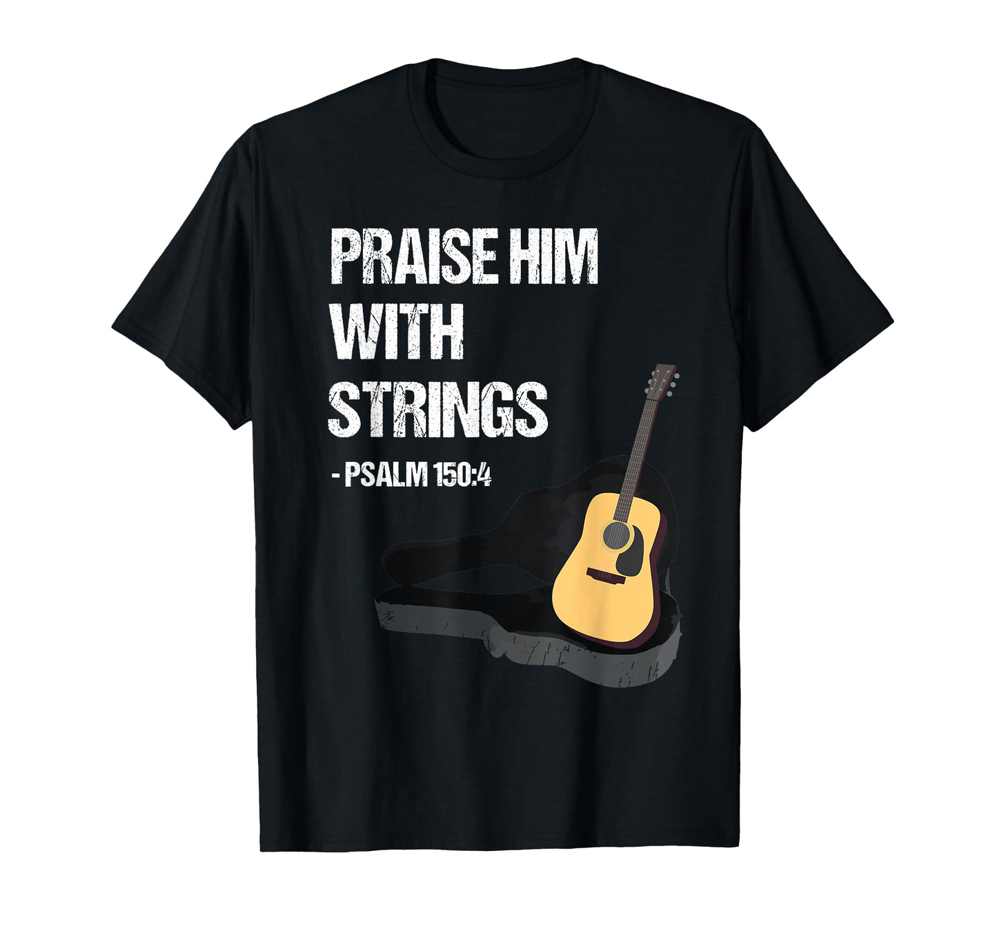 Christian Guitar Player Music Gift - Praise Him T-Shirt