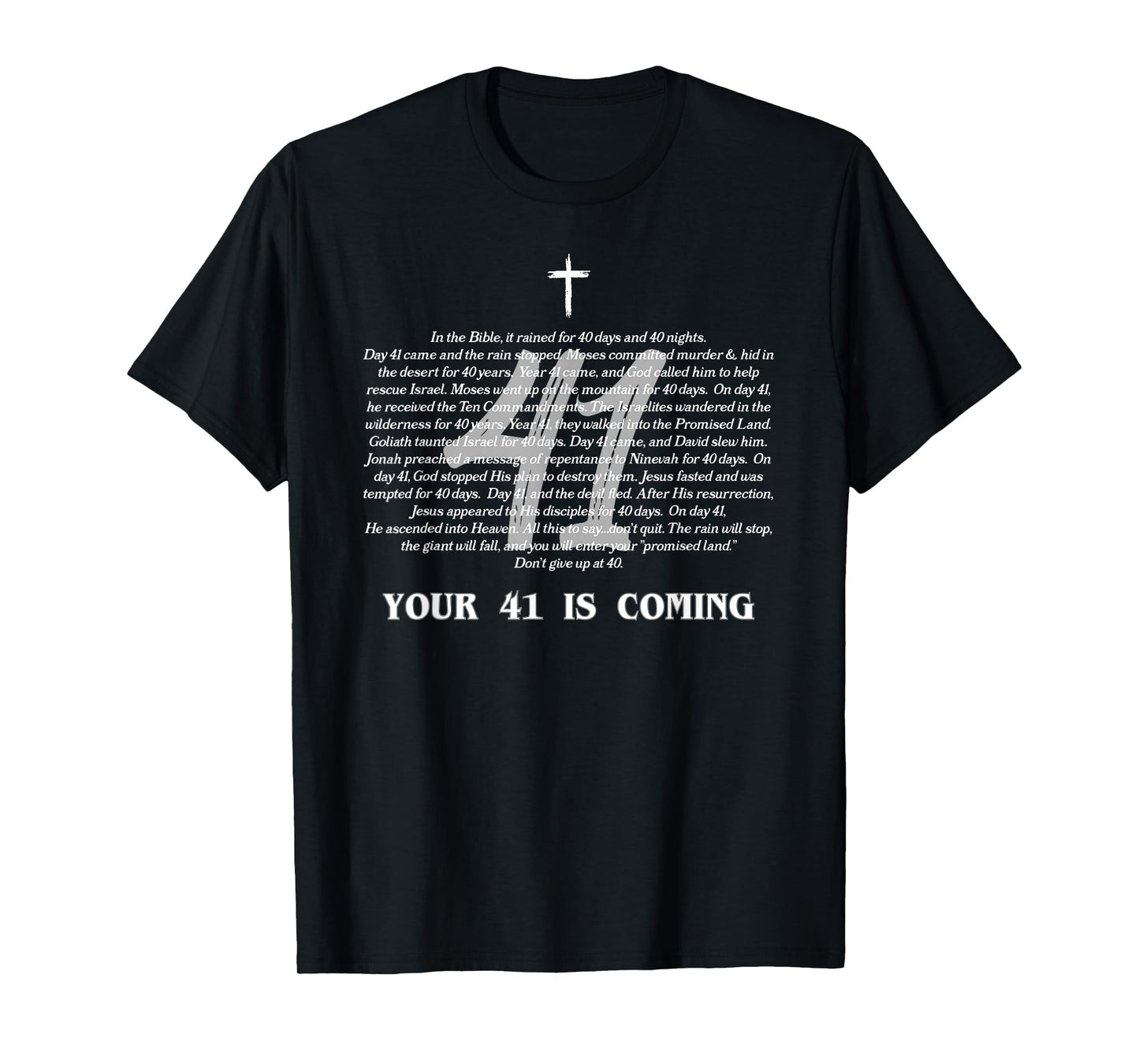 Bible Verse Your 41 Is Coming Jesus Christ Religious Faith T-Shirt