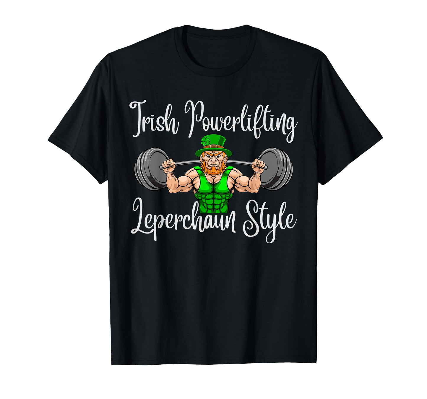 Leprechaun St Patricks Day Weightlifting Funny Powerlifting T-Shirt