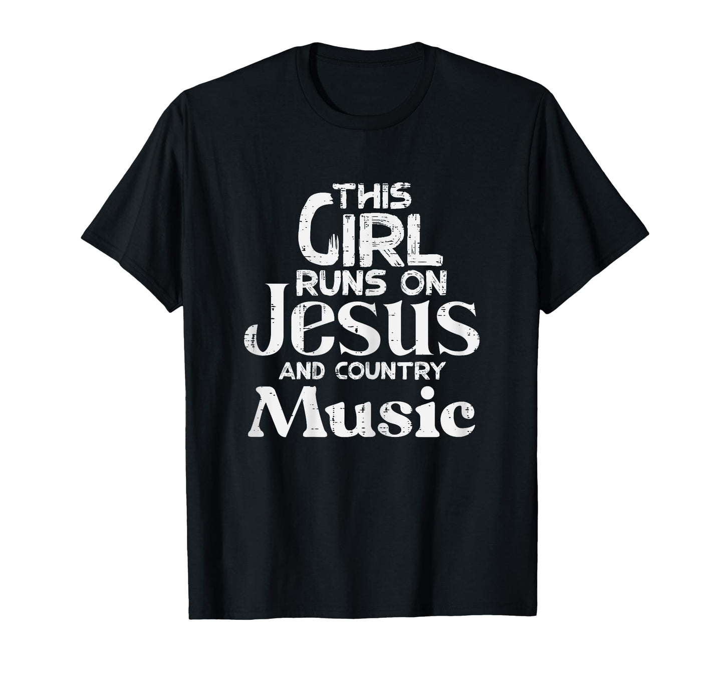 This Girl Runs On Jesus Country Music Christian Girls Women T-Shirt