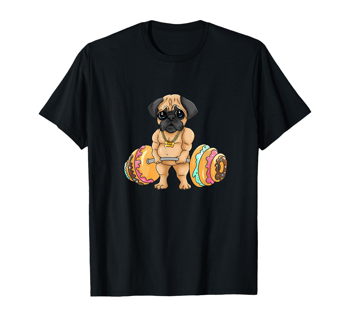 Pug Deadlifting Donuts, Fitness, Funny, Cute, Gym, Pug T-Shirt