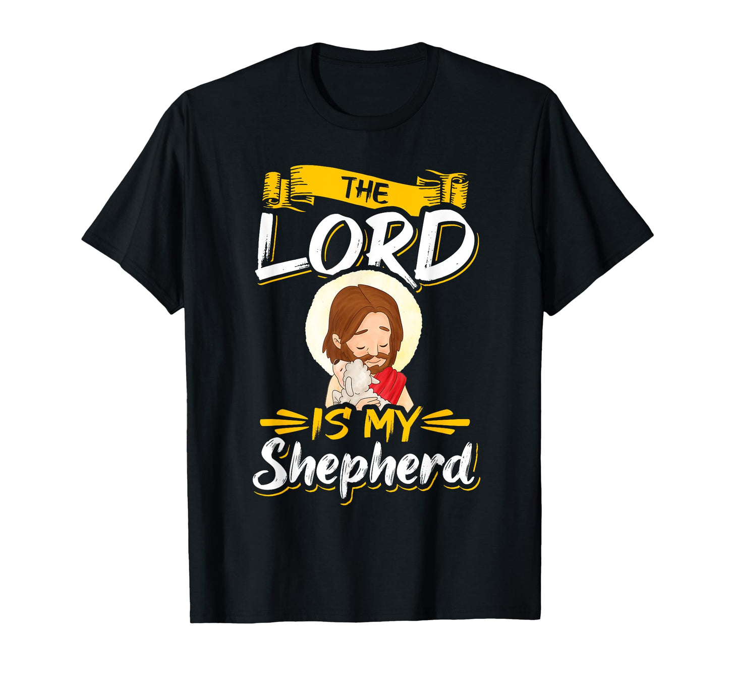 The Lord is my Shepherd Bible Church Jesus Psalm 23 T-Shirt