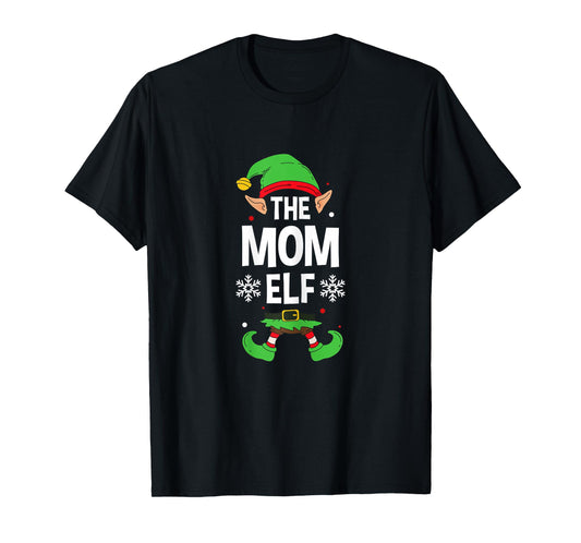 The Mom Elf Party Family Group Matching Mother X-Mas Mum T-Shirt