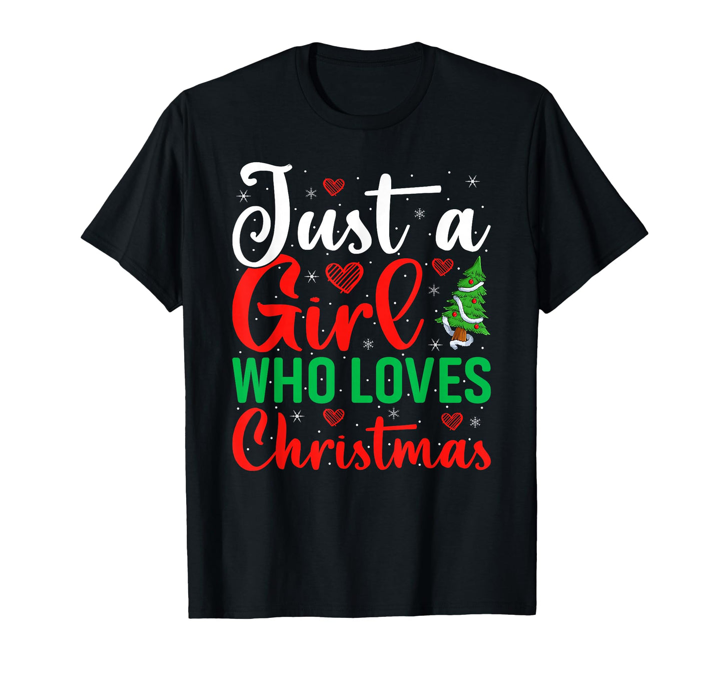 Just A Girl Who Loves Christmas Women Girls Xmas Pajamas T-Shirt