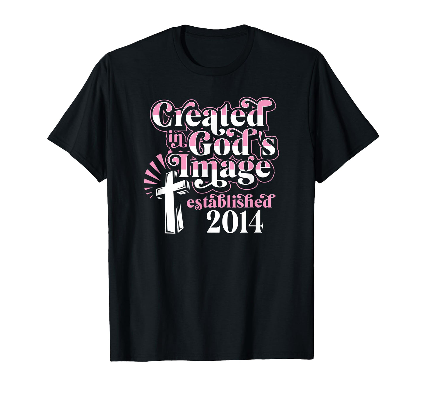 Created In Gods Image Established 2014 Christian Birthday T-Shirt