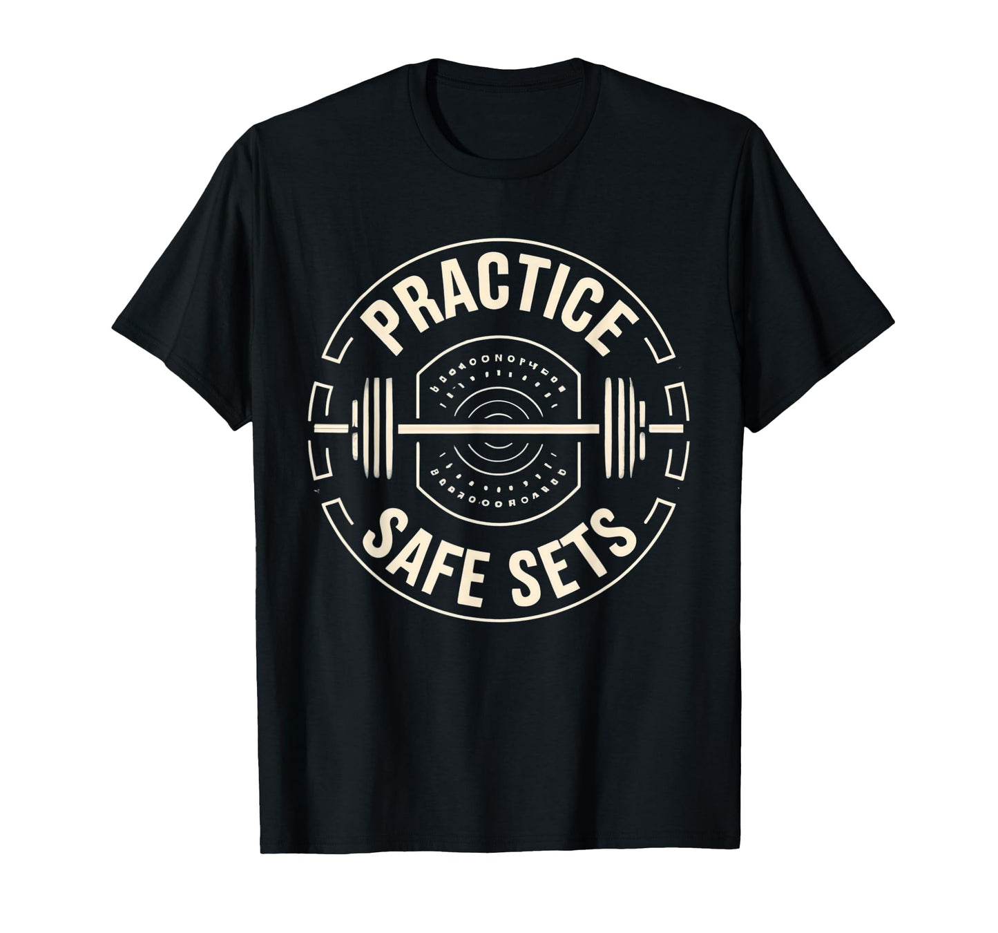 Practice Safe Sets Gym Workout Meme Fitness Lifting Joke T-Shirt