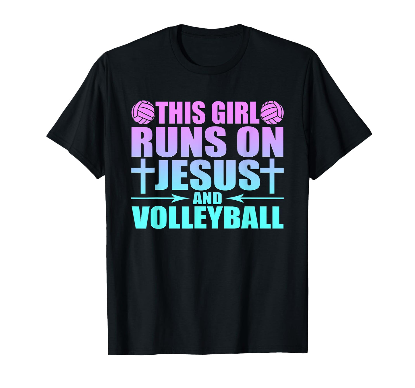 This Girl Runs On Jesus And Volleyball Novelty T-Shirt T-Shirt