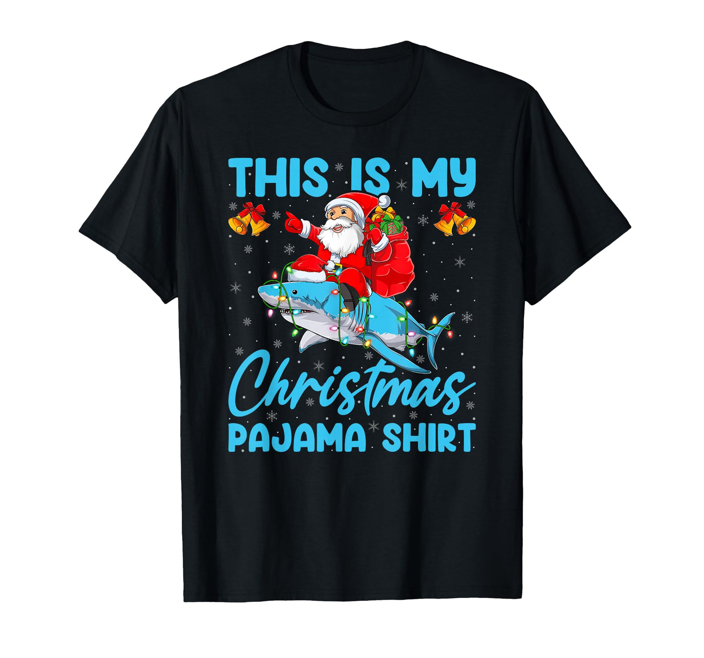 This is My Christmas Pajamas Funny Santa Riding Shark Xmas T-Shirt