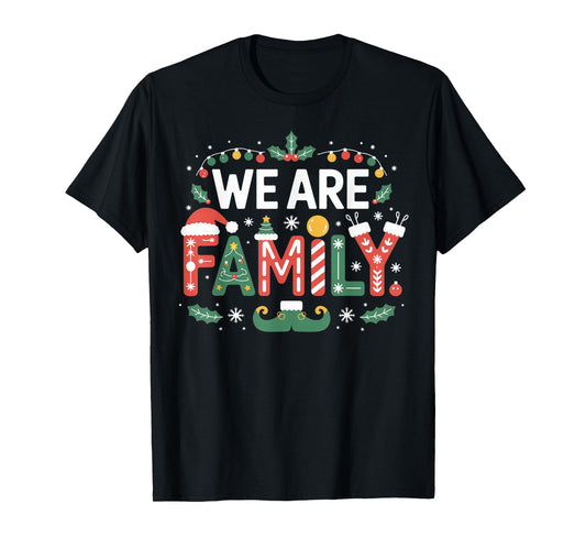We are Family Christmas 2025 Pajamas Funny Matching Xmas T-Shirt