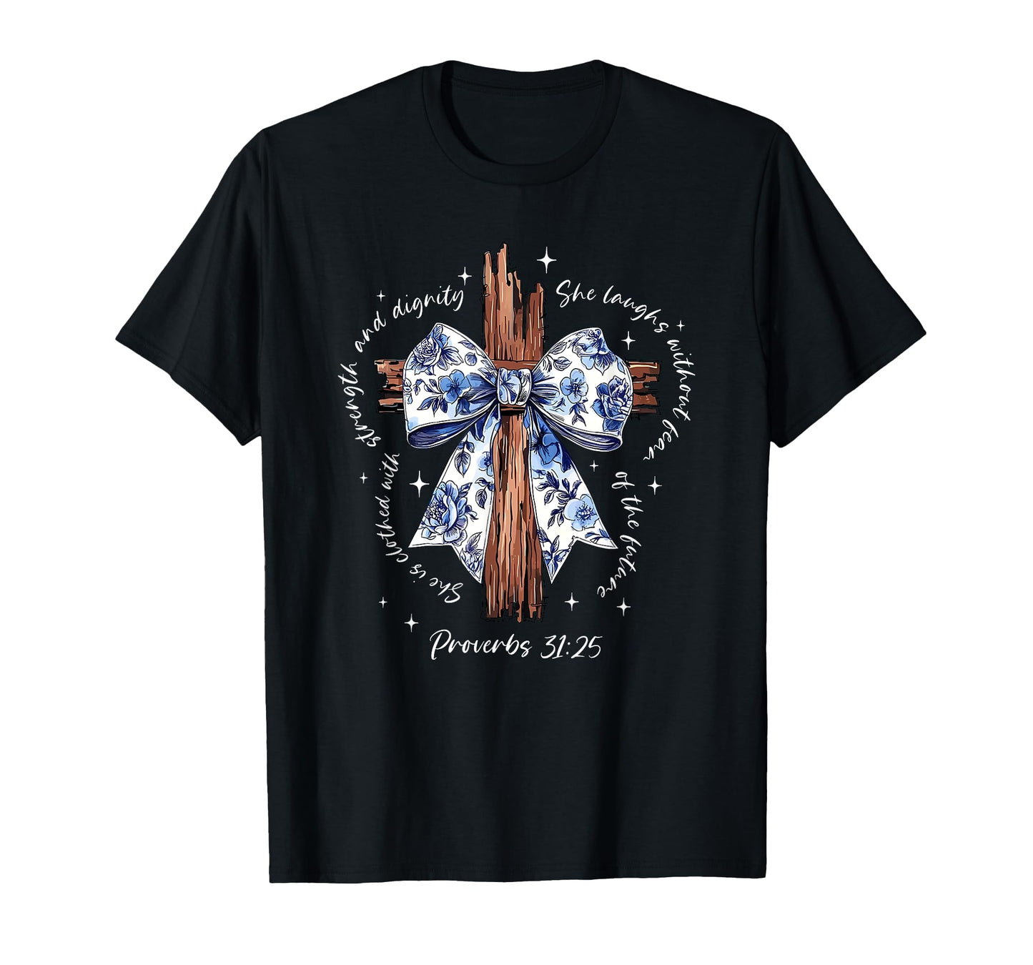 she is clothed with strength and dignity she laughs T-Shirt