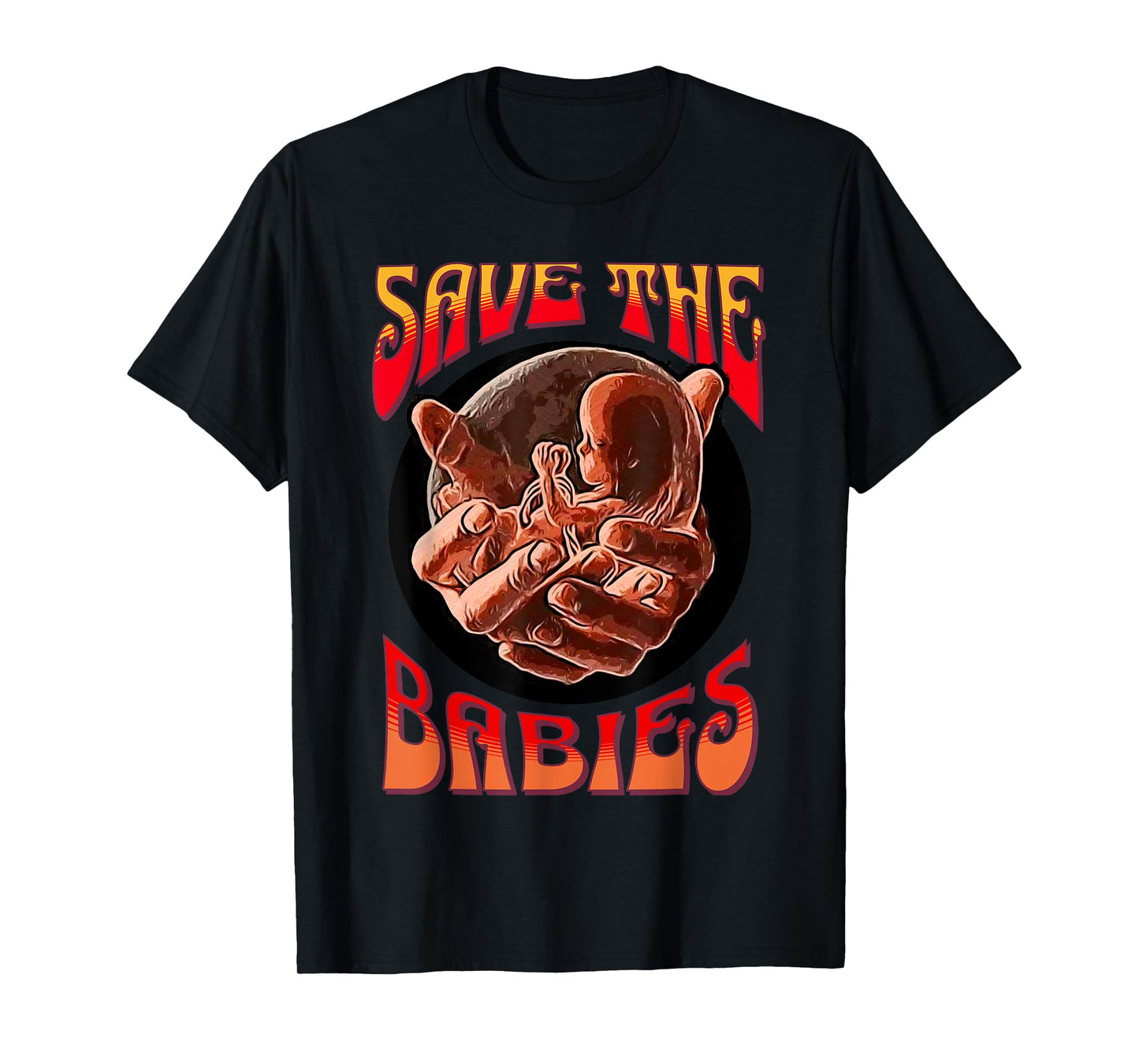 Pro Life Hippie Save Baby Pro-Life Generation Anti-Abortion T-Shirt