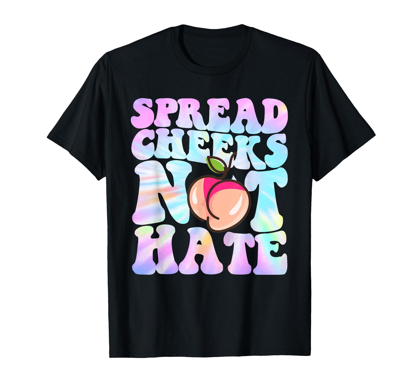 Spread Cheeks Not Hate Shirt Fitness Workout Funny Gym T-Shirt