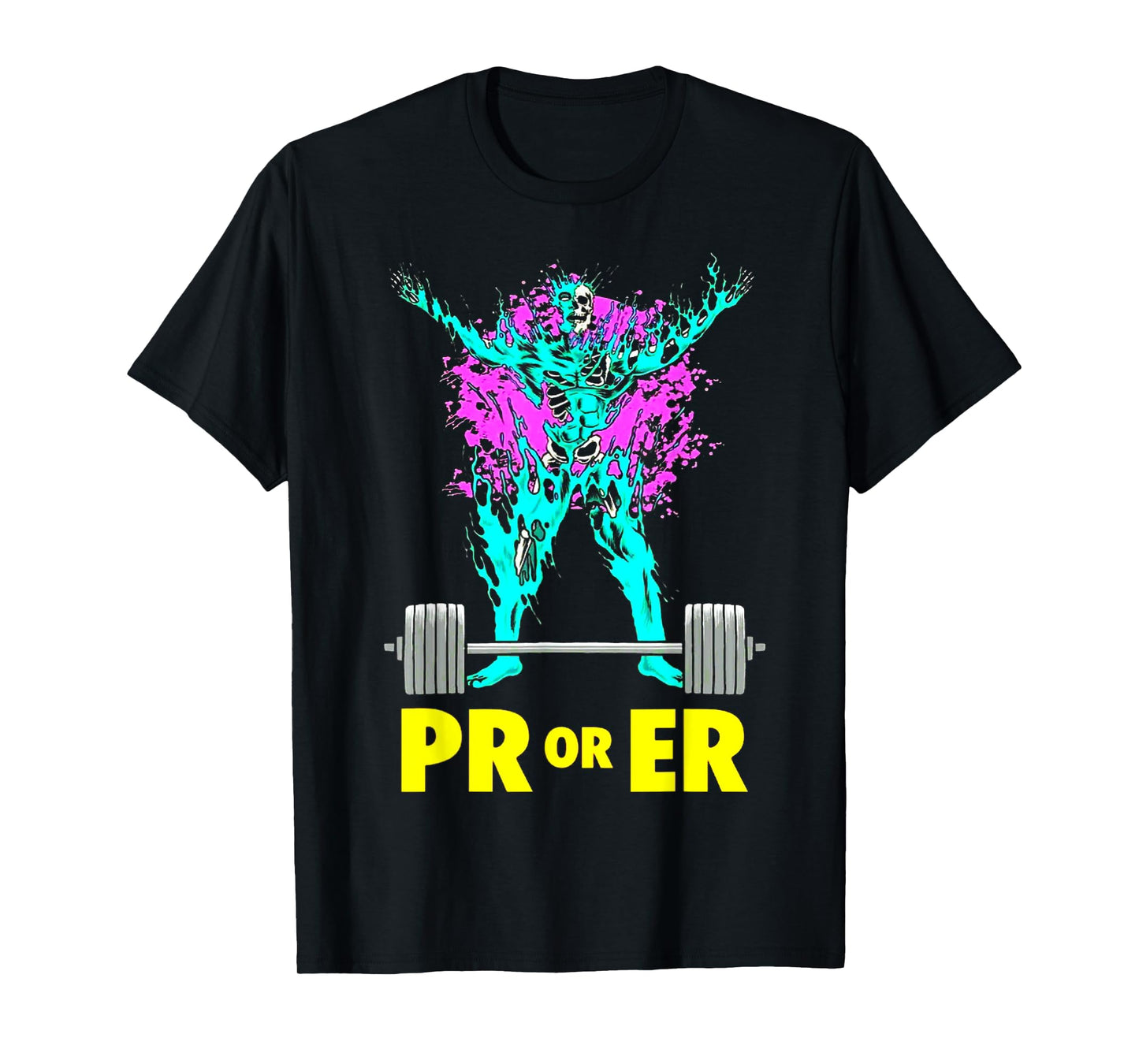 PR Or Er Weightlifting Bodybuilding workout Musclebuilding T-Shirt