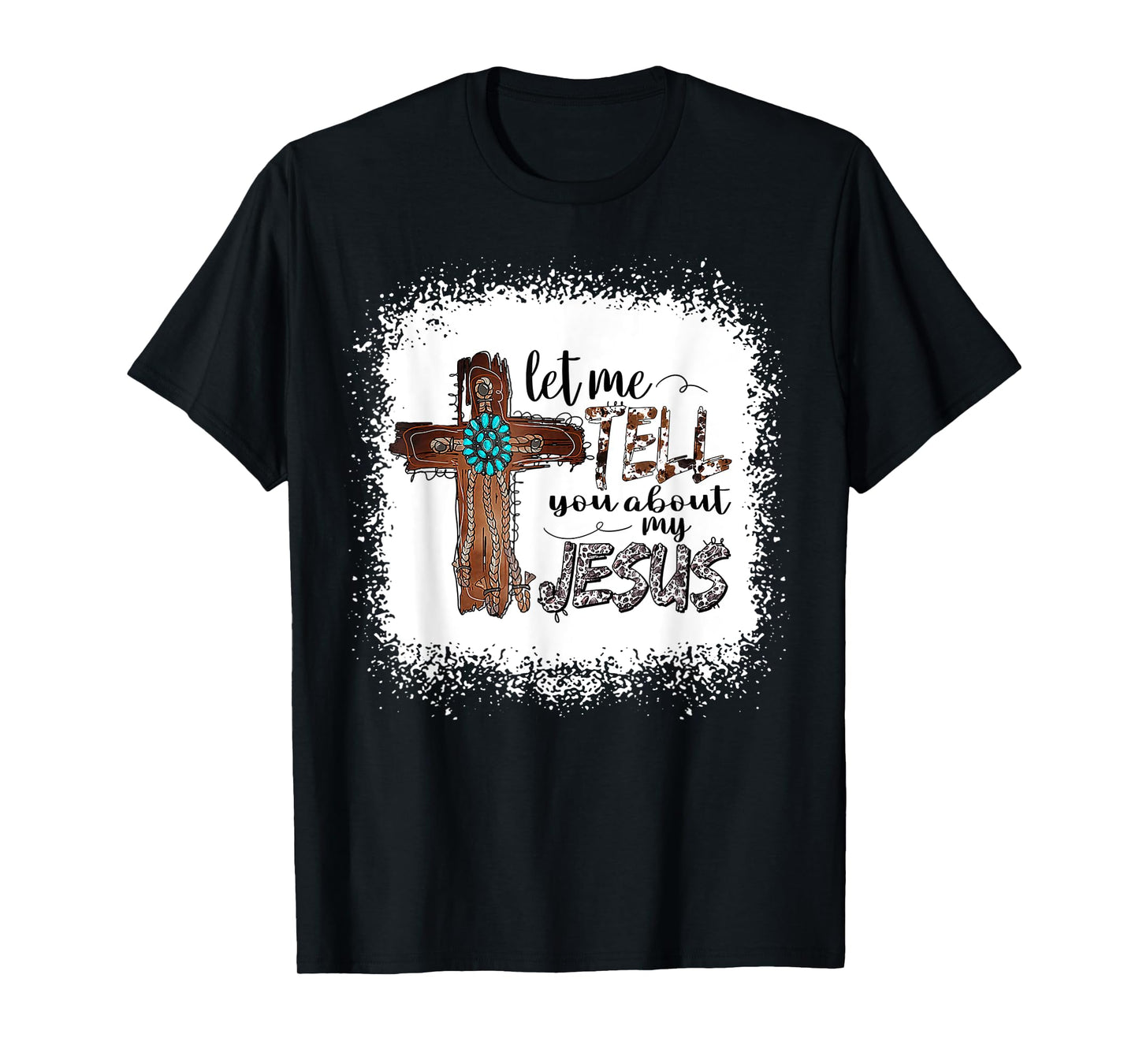 Let Me Tell You About My Jesus Shirt Christian Bible God T-Shirt