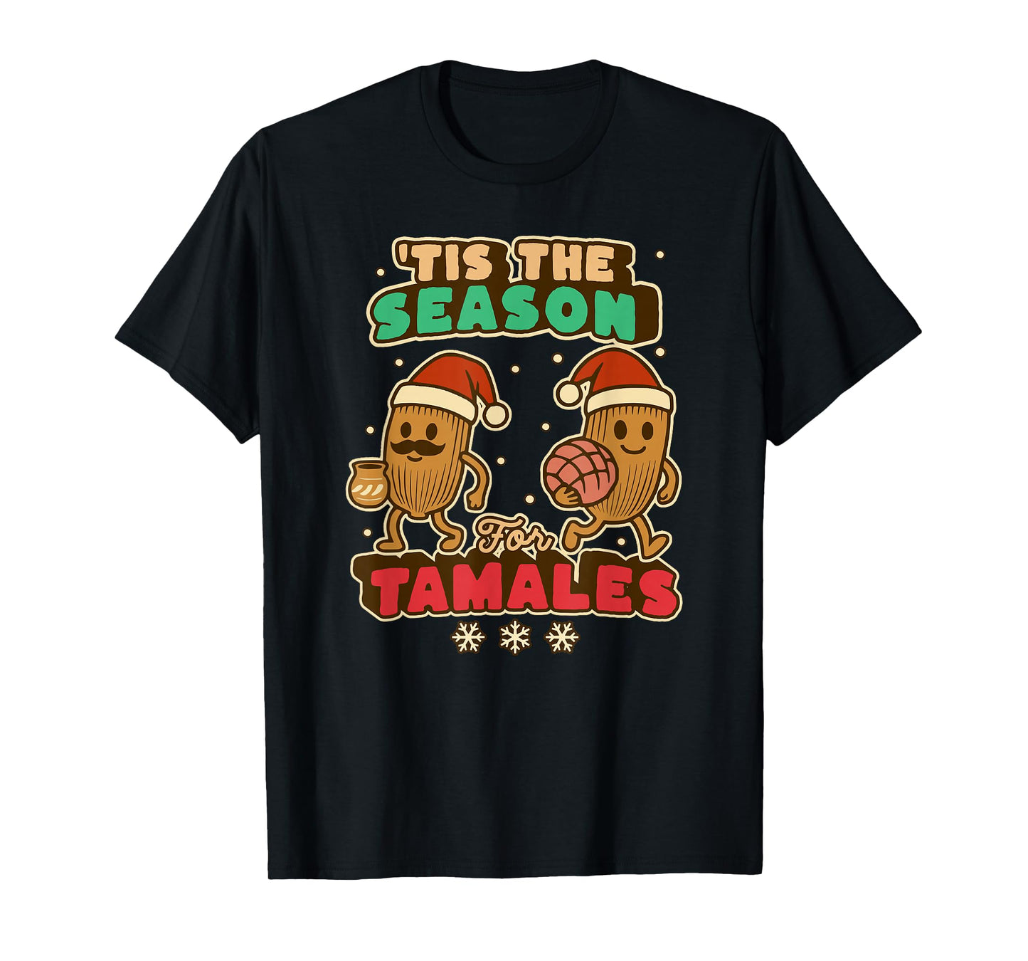 Tis The Season for Tamales Funny Mexican Christmas T-Shirt