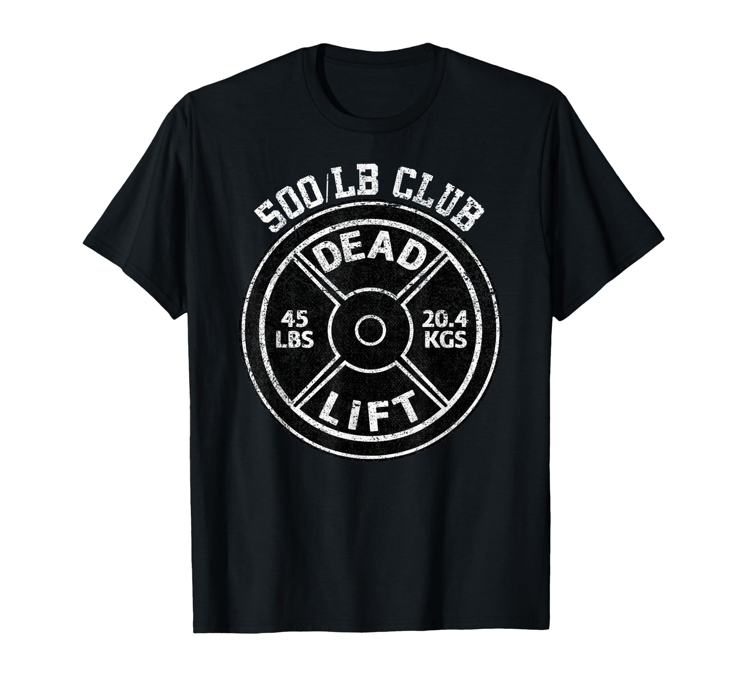 500 Lbs Pound Dead Lift Club Gym Weightlifting Powerlift T-Shirt