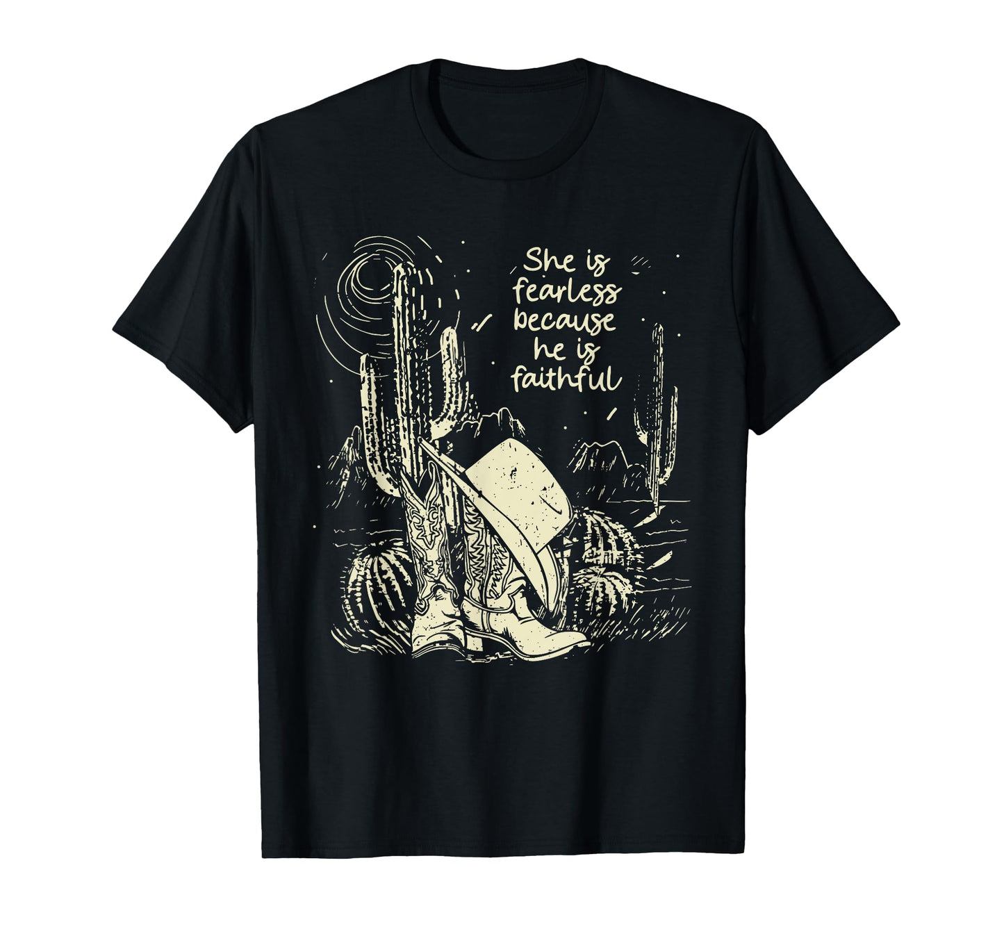 She Is Fearless Because He Is Faithful Boot Cowgirl T-Shirt