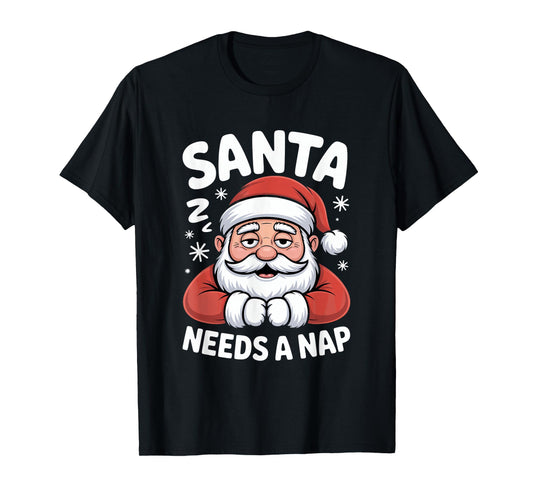 Santa Needs A Nap Christmas Santa Claus Humor T-Shirt