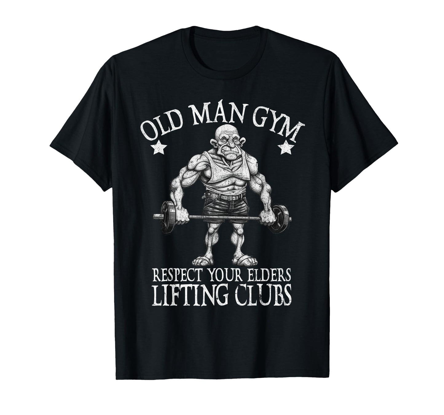 Old Man Gym Respect Your Elders Funny Workout Bodybuilding T-Shirt