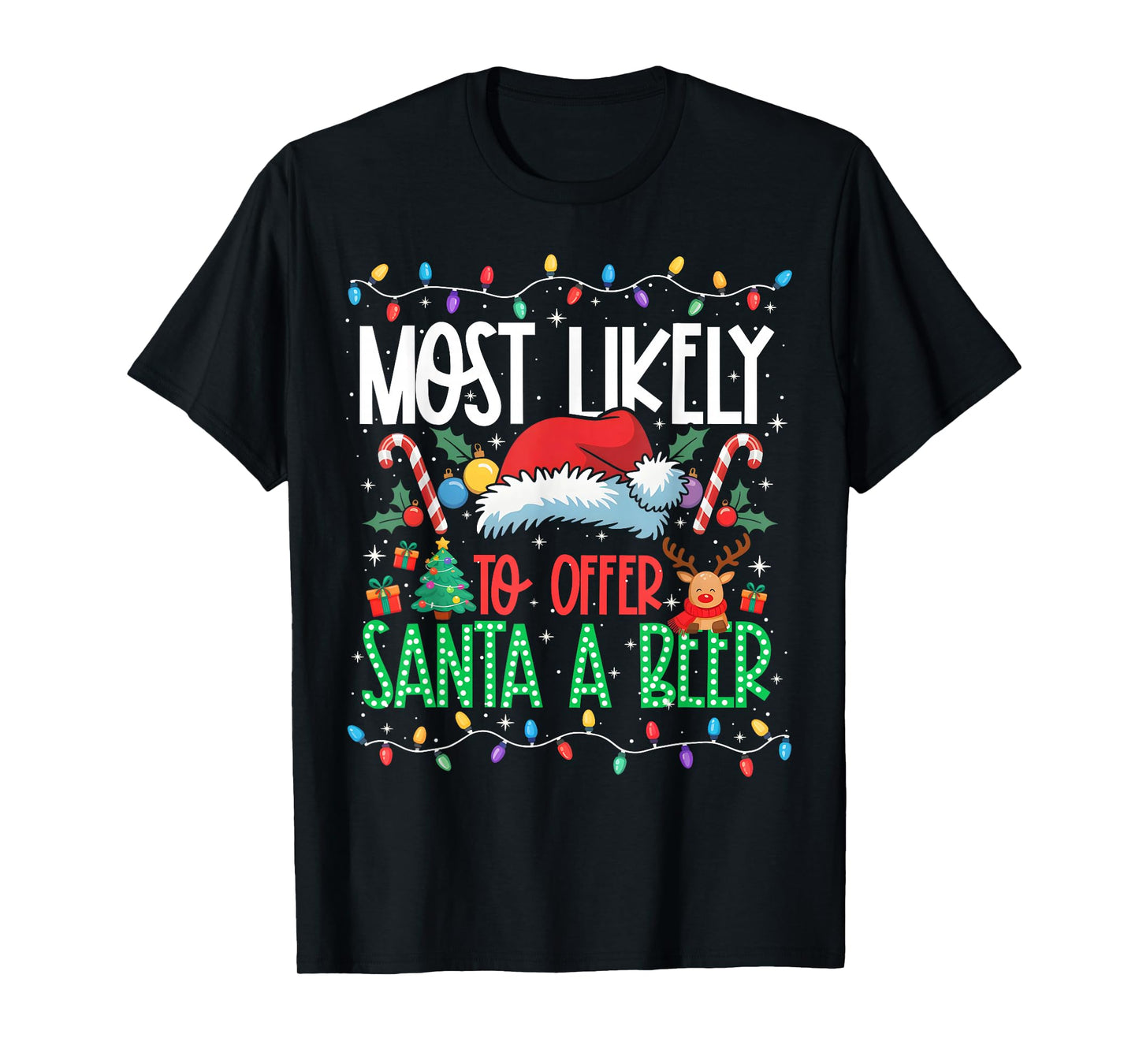 Most Likely to Offer Santa A Beer Funny Matching Xmas T-Shirt