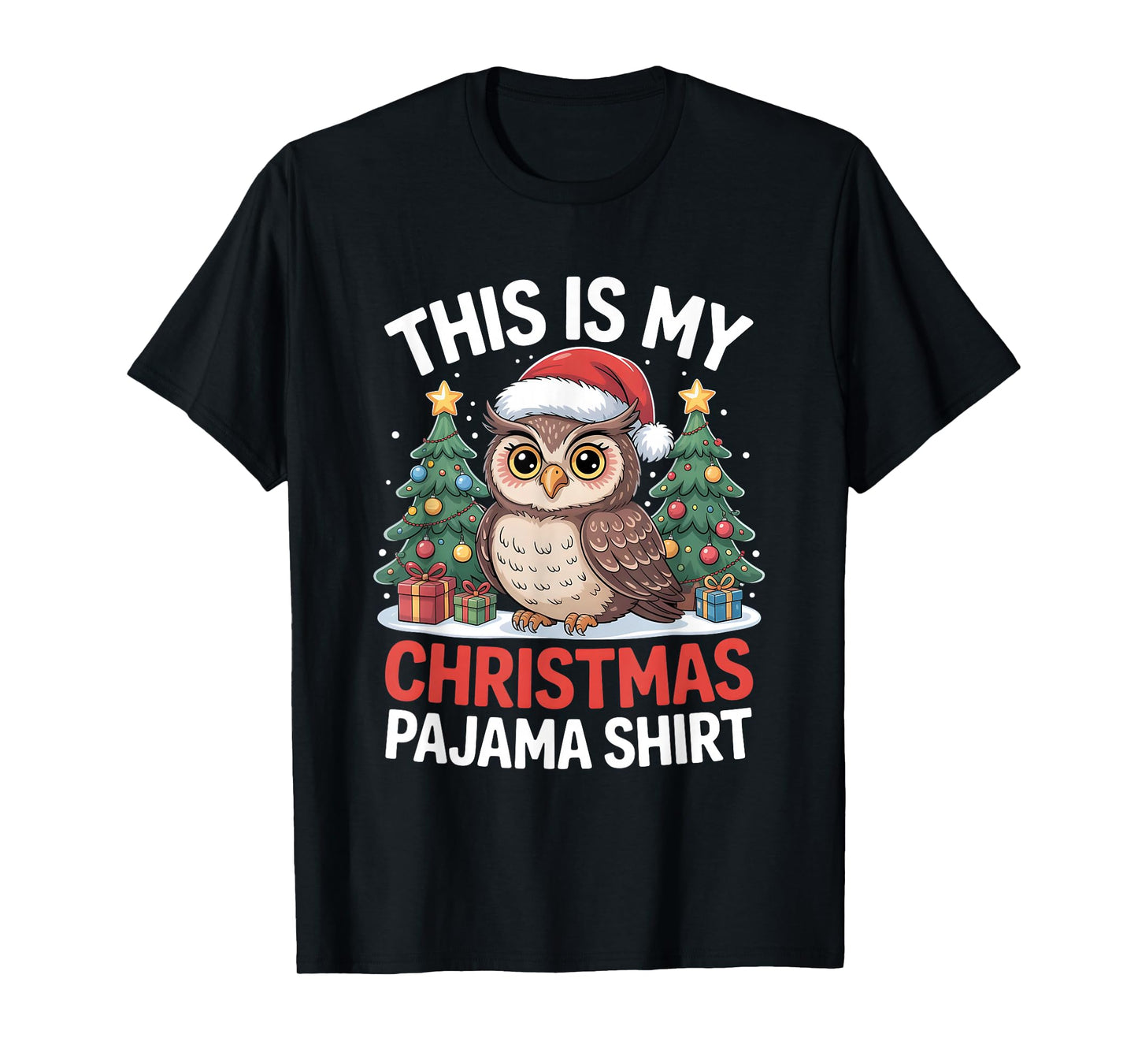 This is My Christmas Pajama Owl T-Shirt