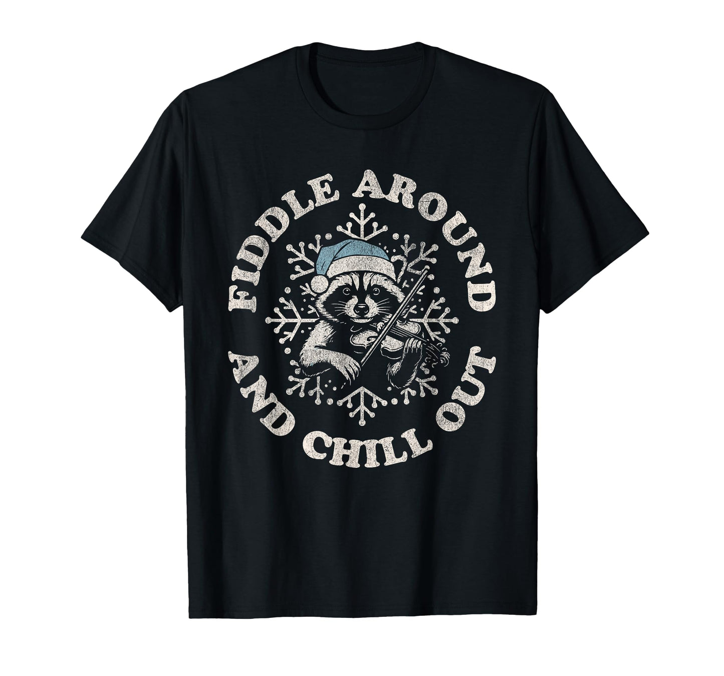 Fiddle Around and Chill Out Winter Raccoon Christmas T-Shirt