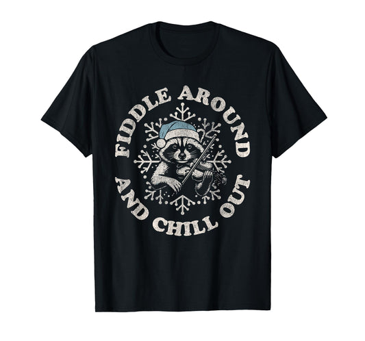 Fiddle Around and Chill Out Winter Raccoon Christmas T-Shirt