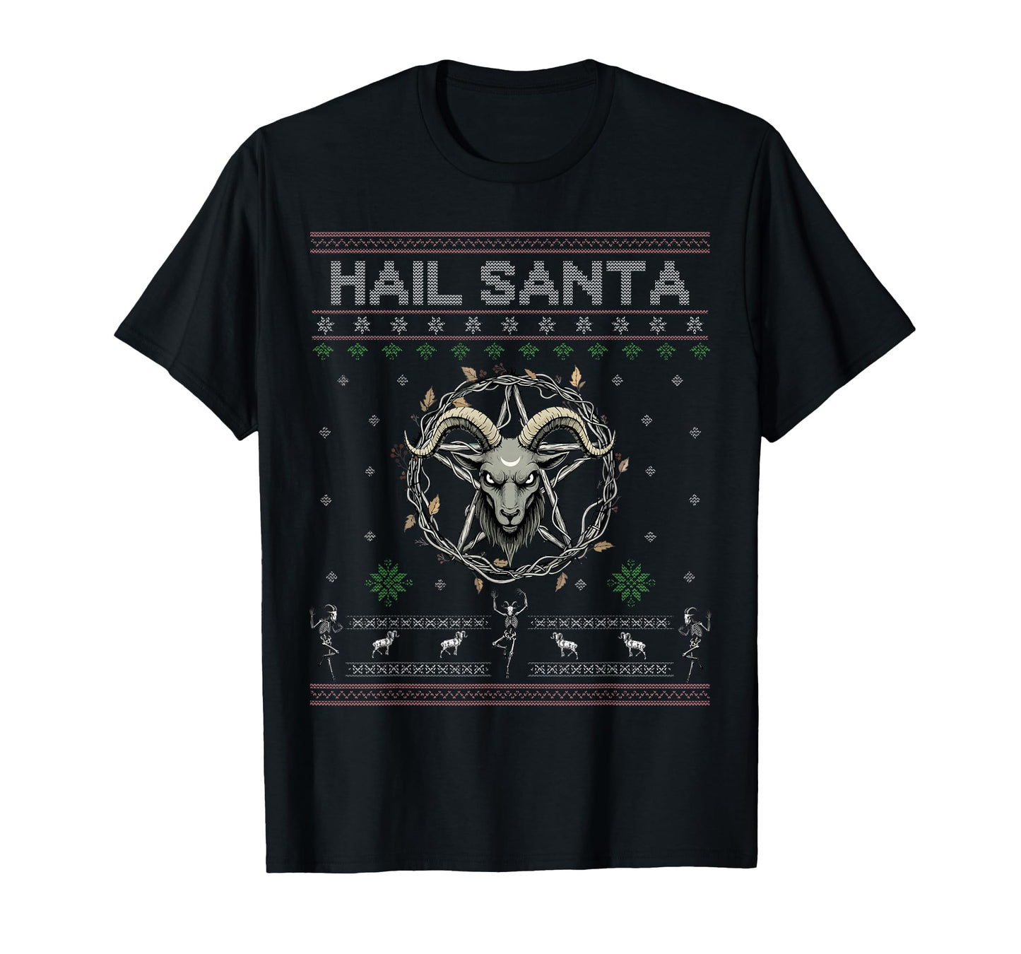 Hail Santa Pagan Happy Solstice Gothic Christmas Ugly T-Shirt