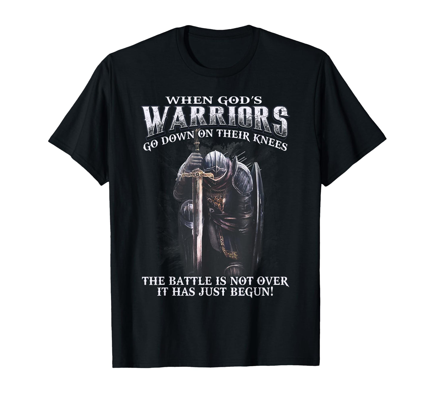 When God is Warriors Go Down On Their Knees Tshirt T-Shirt