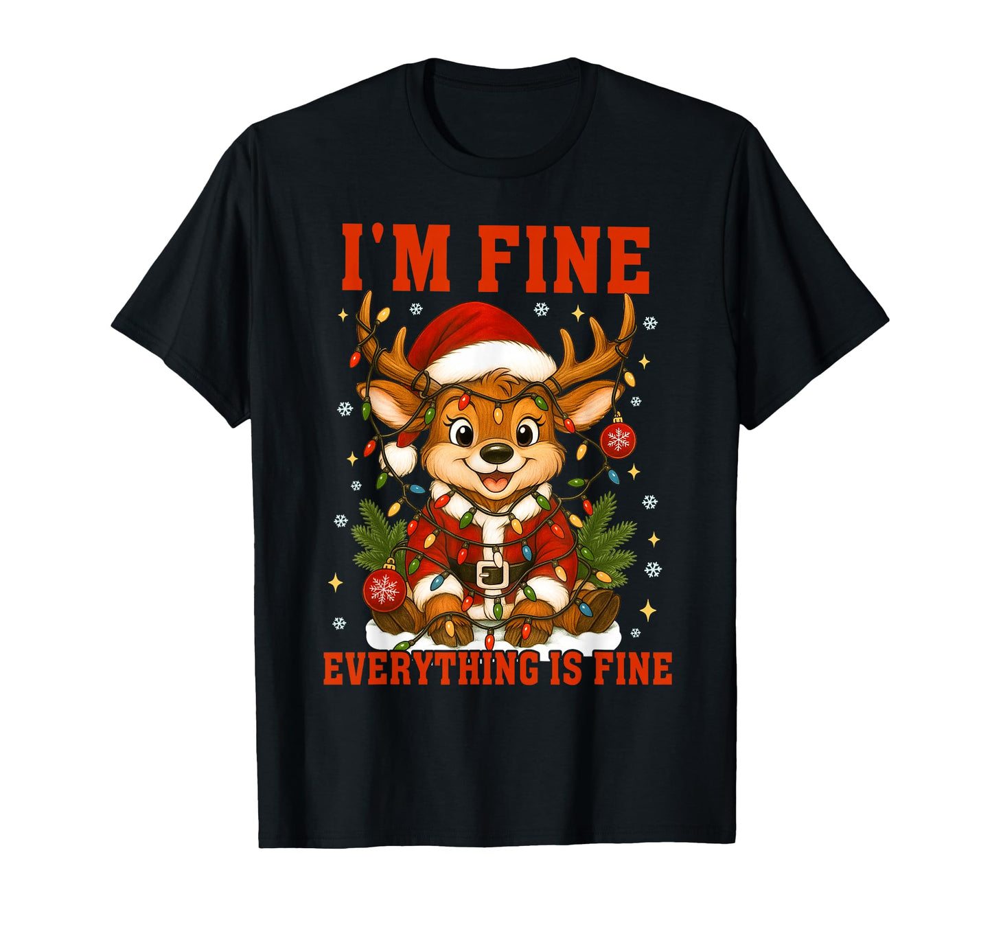 I'm Fine Everything is Fine Funny Christmas Reindeer Women T-Shirt