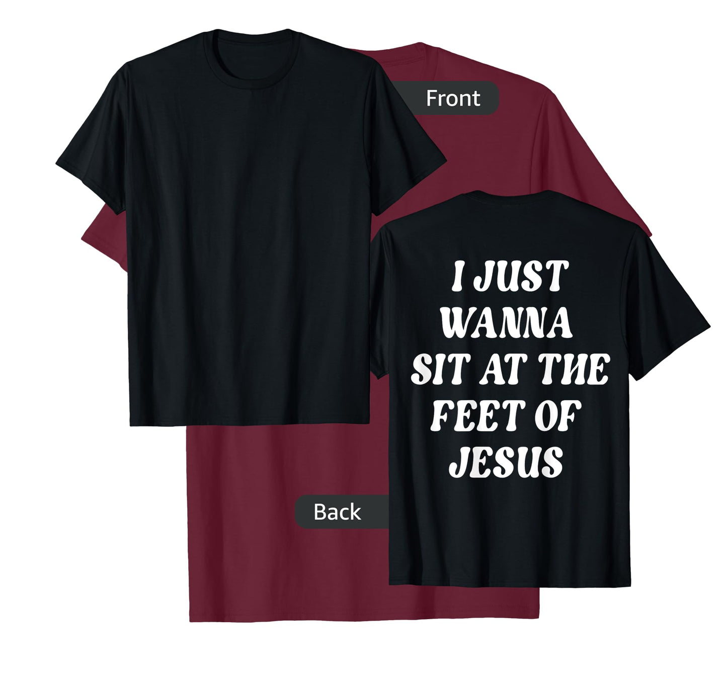 I Just Wanna Sit At The Feet Of Jesus Aesthetic Clothing T-Shirt