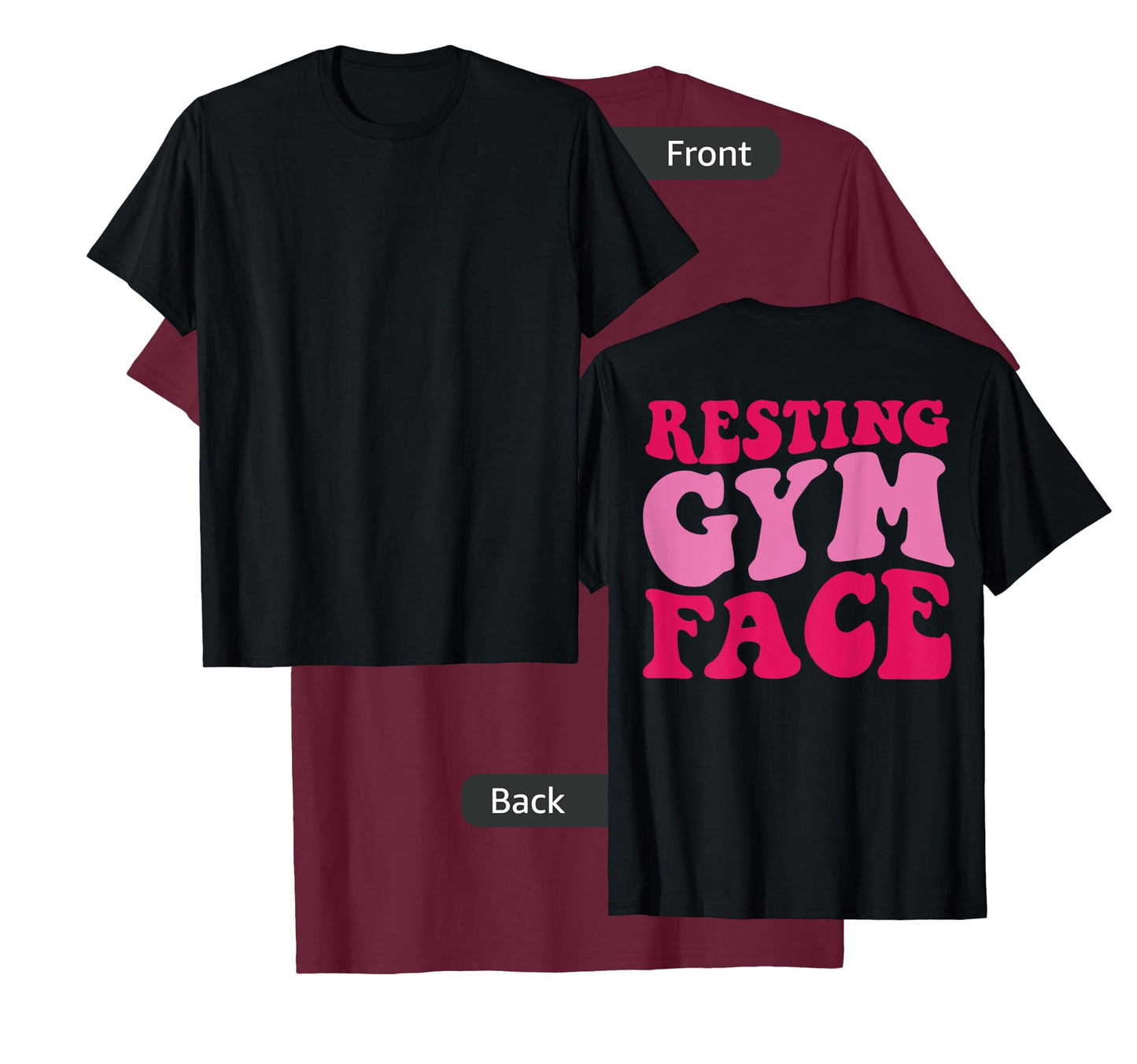 Resting Gym Face on back T-Shirt
