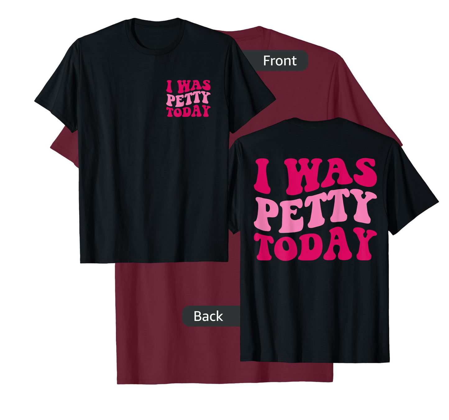 I Was Petty Today Funny Sarcastic Saying Groovy Women T-Shirt