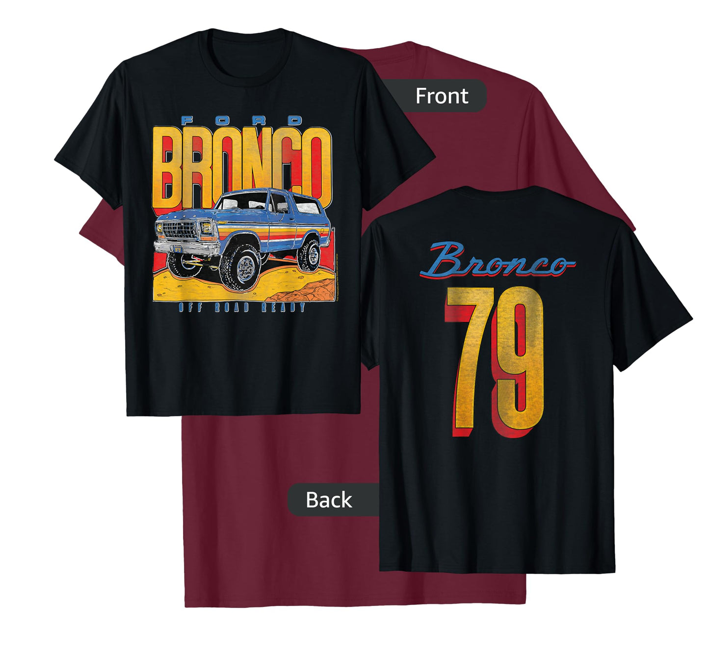 Ford - Bronco SUV Off Road Ready 79 Front And Back Graphic T-Shirt