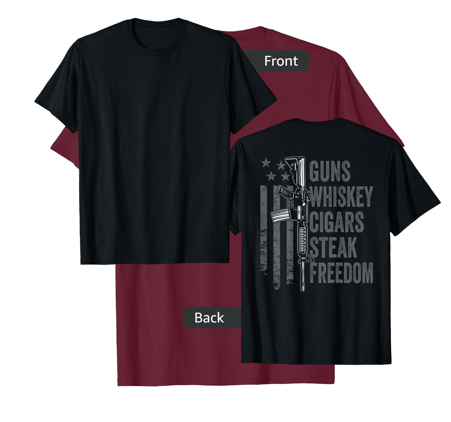 Guns Whiskey Cigars Steak Freedom - Drinking BBQ - ON BACK T-Shirt