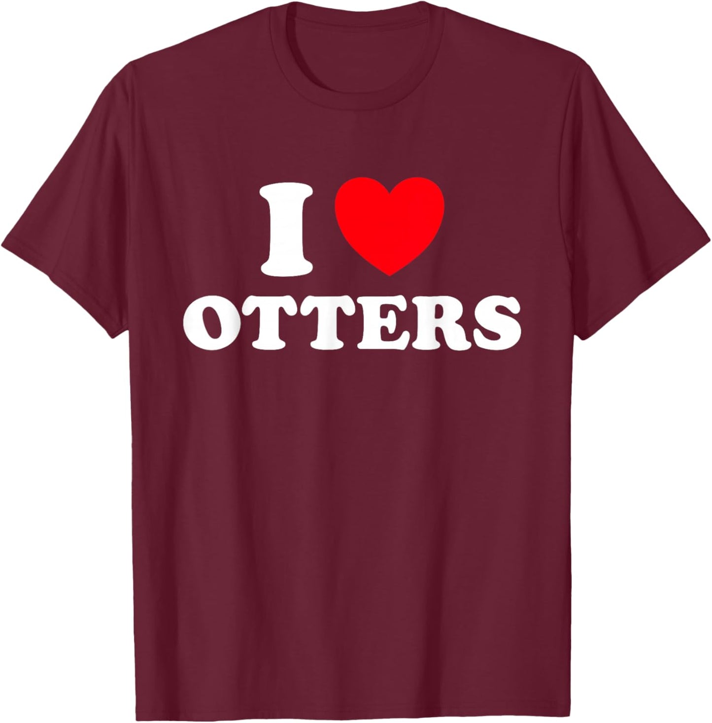 Otter Heart Funny Cute Favorite Sea River Water Animal Fan T-Shirt - T-Shirt | Maroon