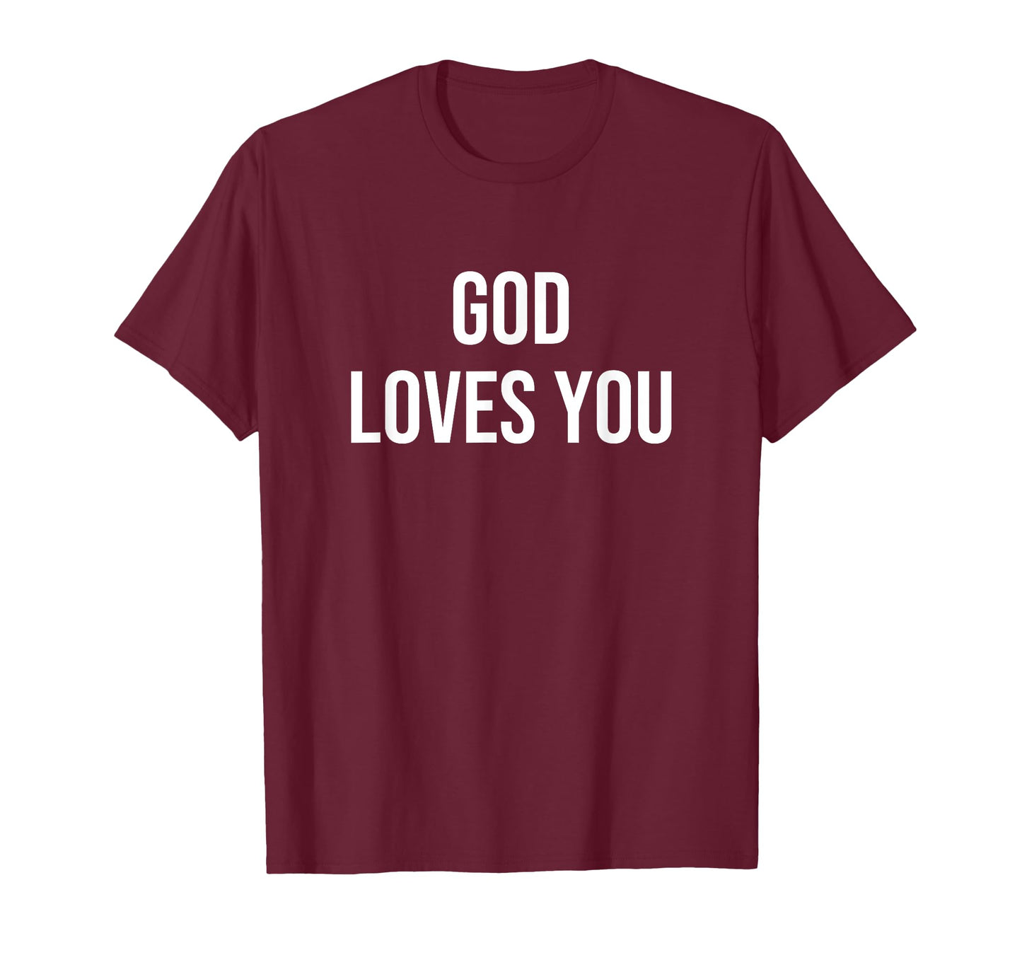 God Loves You T-Shirt