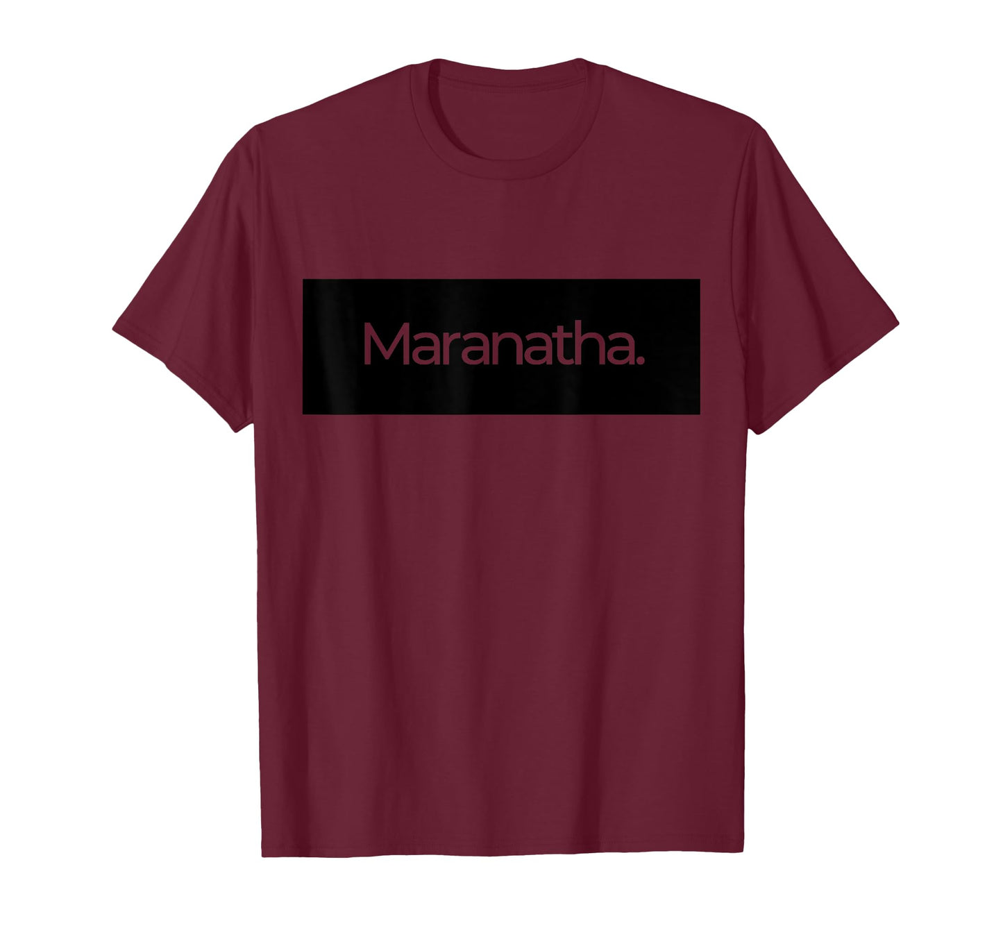 Maranatha Banner T-Shirt