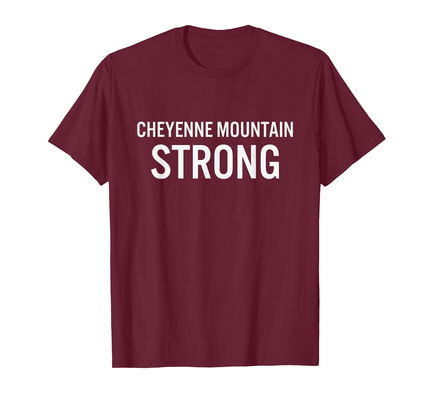 Cheyenne Mountain High School Strong T-Shirt