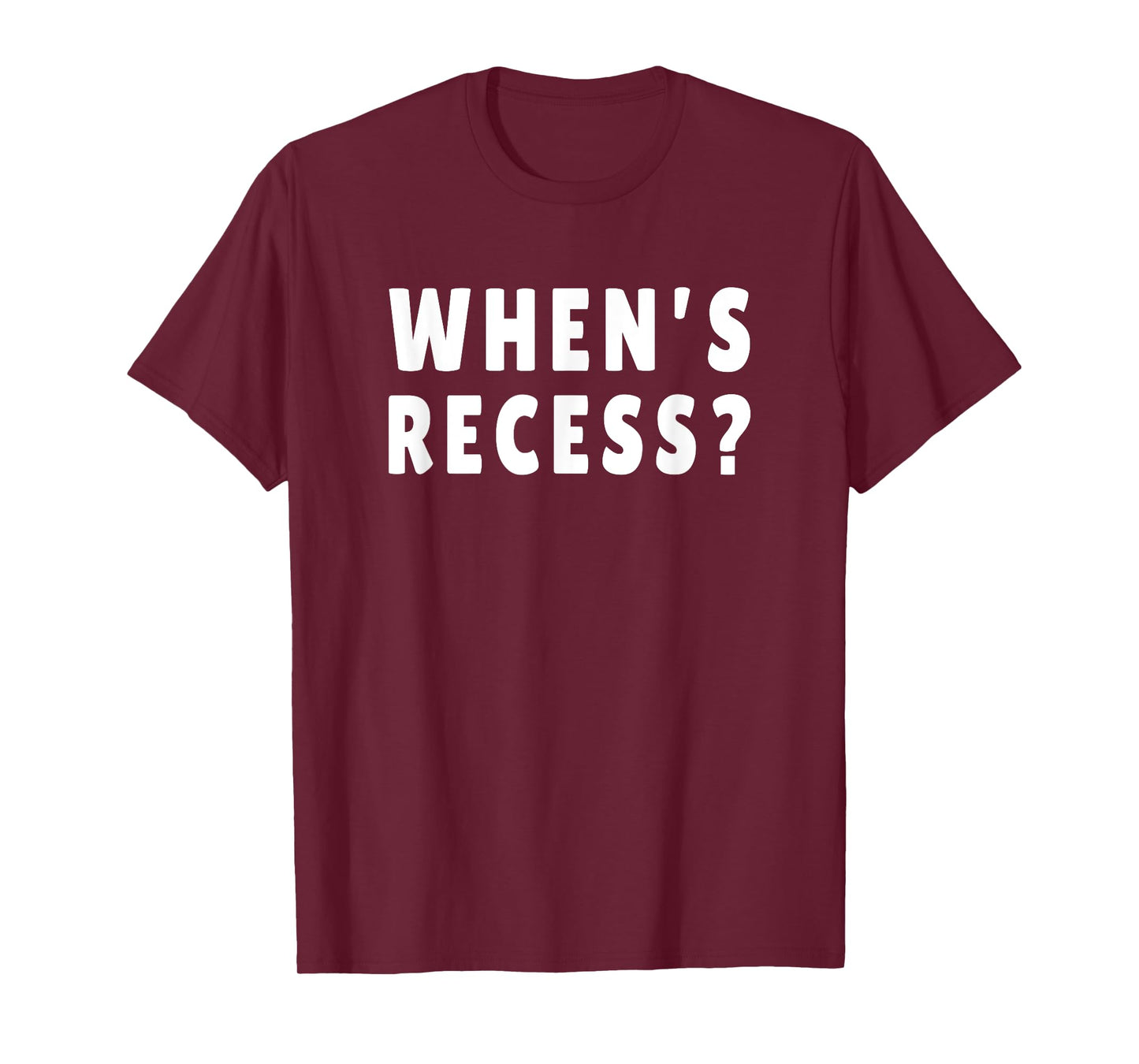 When's Recess T-Shirt