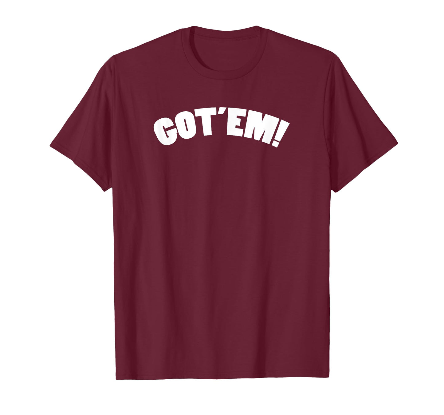 got'em tees T-Shirt