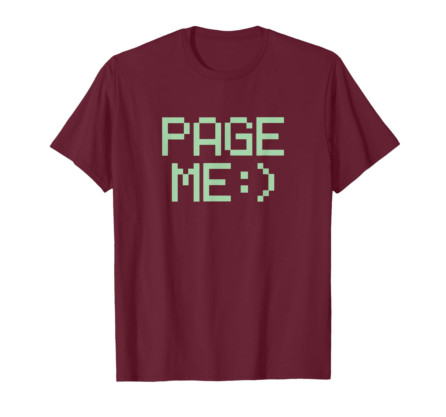 PAGE ME :) - retro 80s 90s beeper pager phone text humor T-Shirt