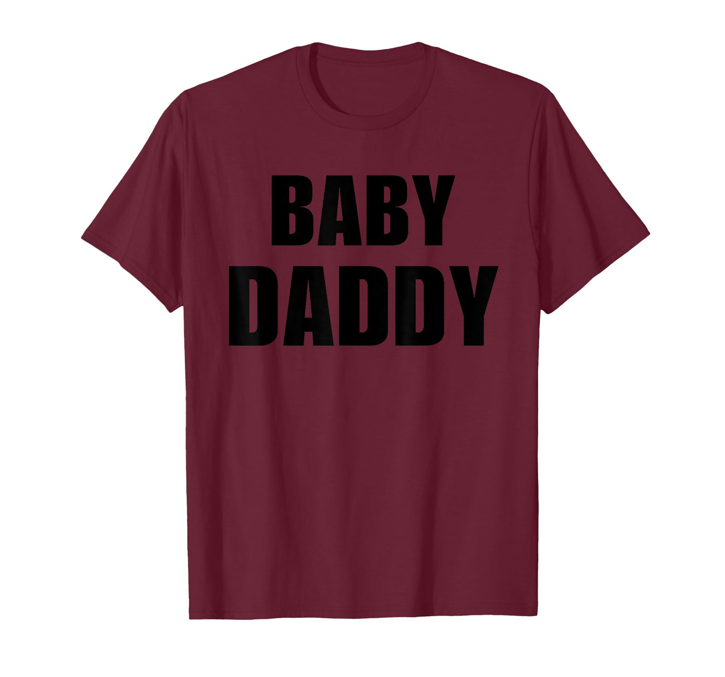 Mens Baby Daddy Funny New Dad Father's Day Baby Announcement Gag T-Shirt