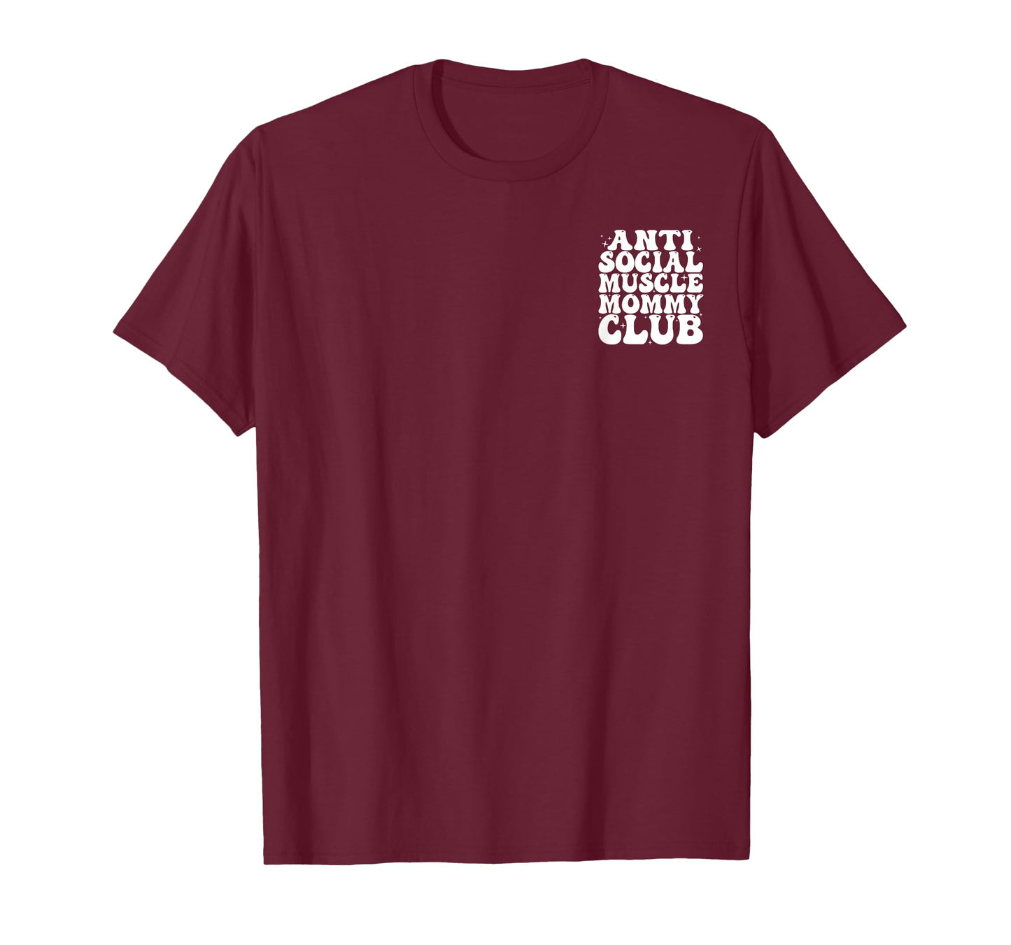 Mens Anti Social Muscle Mommy Club Groovy Pump Cover Funny T-Shirt