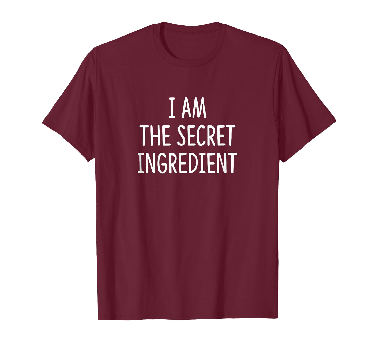 I Am The Secret Ingredient - T-Shirt
