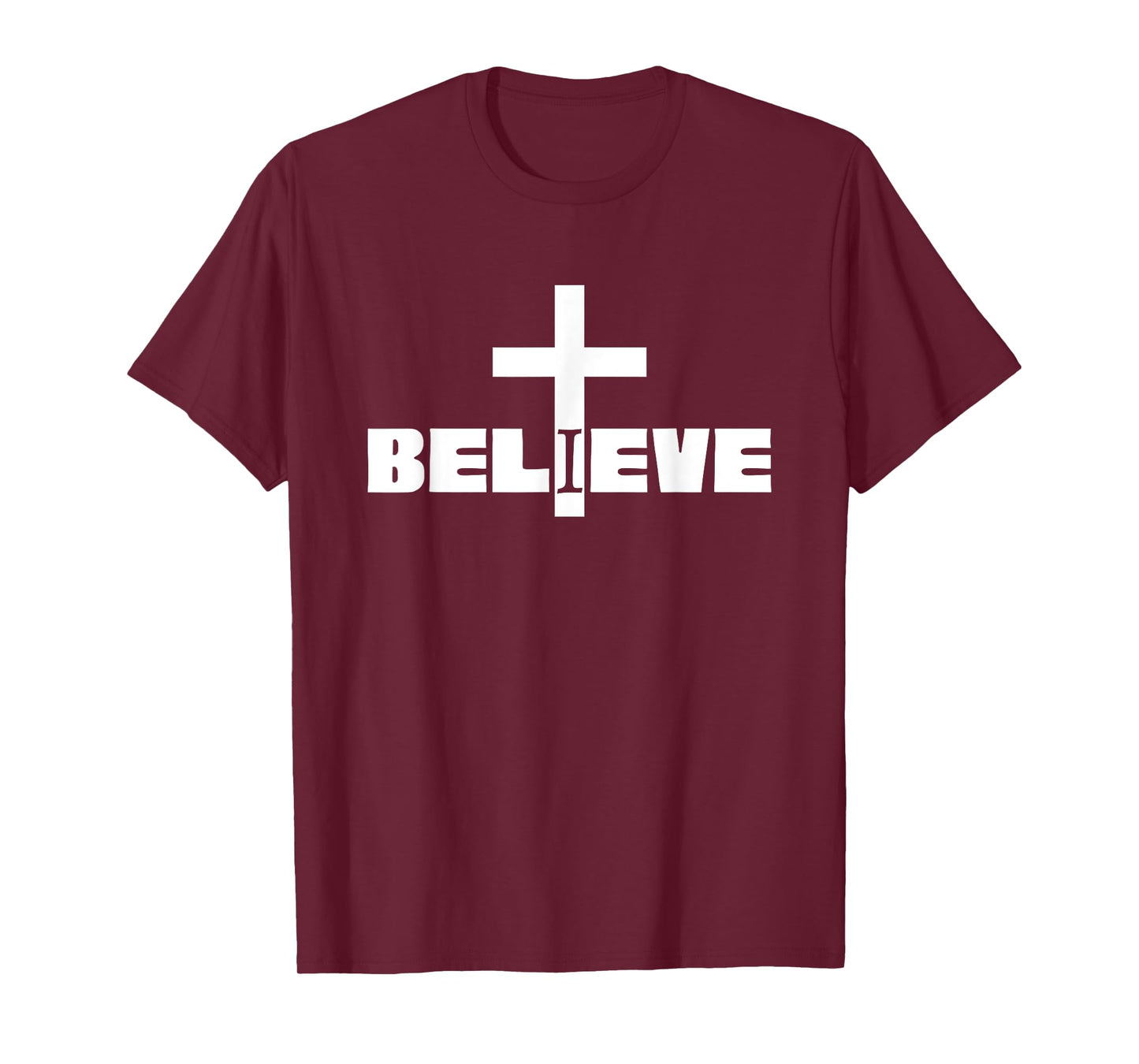 I Believe Christian Saying with Cross T-Shirt