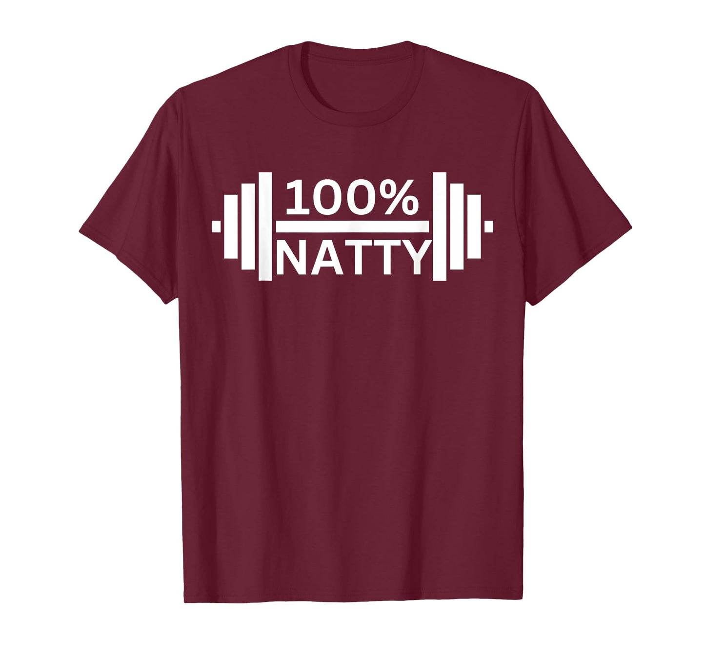 100% Natty Funny Weight Lifting Steroid Joke T-Shirt