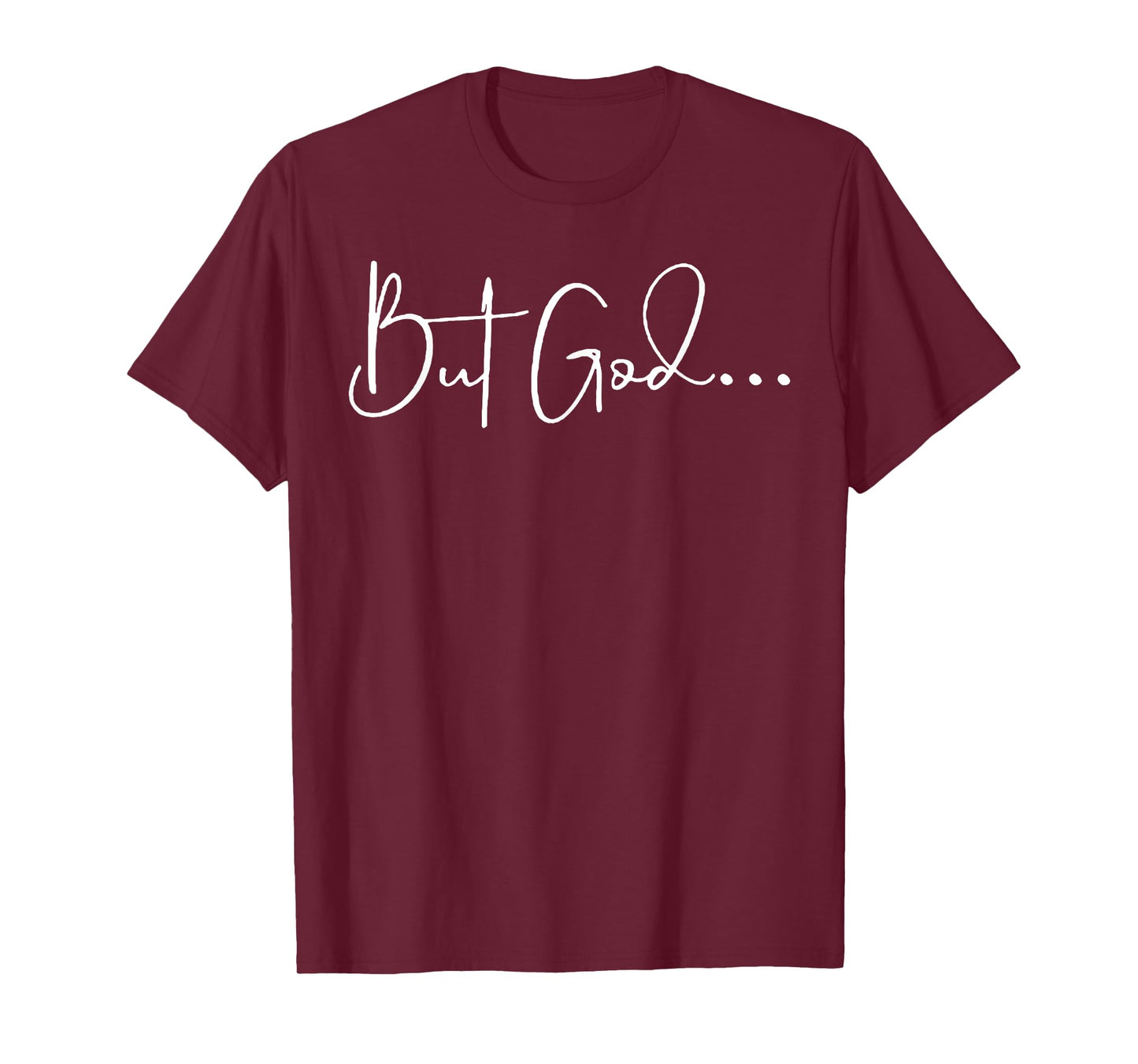 But God T-Shirt
